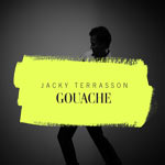 Jacky Terrasson, Gouache