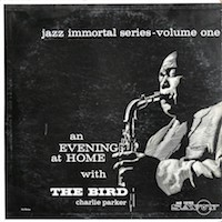 1951. Charlie Parker, An Evening at Home With The Bird, Savoy
