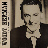 1953. The Great Woody Herman and His Herd 1953. The Great Woody Herman and His Herd