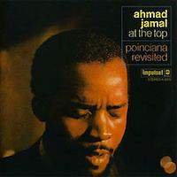 1969. Ahmad Jamal at the Top-Poinciana Revisited, Impulse! AS9176