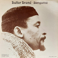 1973. Dollar Brand, Sangoma Volume One, Sackville