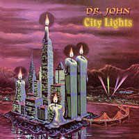 1978. Dr. John, City Lights