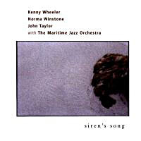 1997. Kenny Wheeler-Norma Winstone-John Taylor, Siren's Song, Justin Time