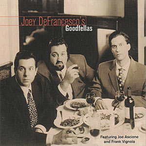 1998. Joey DeFrancesco, Goodfellas, Concord 4845-2