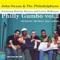 2004. John Swana and The Philadelphians, Philly Gumbo. Vol. 2