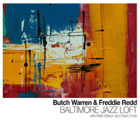 2013. Butch Warren & Freddie Redd, Baltimore Loft Jazz, Bleebop Records