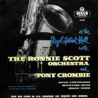 1956. Ronnie Scott Orchestra and Tony Crombie, At the Royal Festival Hall
