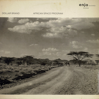 1973. Dollar Brand, African Space Program, Enja