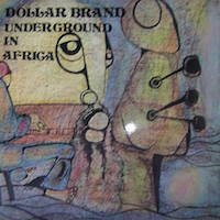 1974. Dollar Brand, Underground in Africa, Soultown
