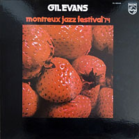LP 1974. Gil Evans Orchestra, Montreux Festival ’74 LP 1974. Gil Evans Orchestra, Montreux Festival ’74