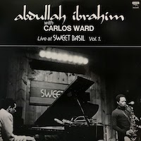 1983. Abdullah Ibrahim With Carlos Ward, Live at Sweet Basil Vol.1, Ekapa