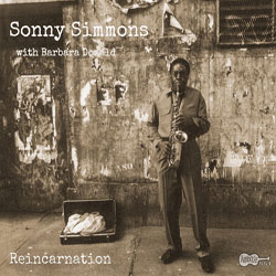 1991. Sonny Simmons With Barbara Donald, Reincarnation, Arhoolie 1991. Sonny Simmons With Barbara Donald, Reincarnation, Arhoolie