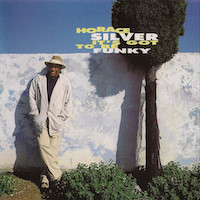 1993. Horace Silver, It's Got to Be Funky, Columbia 1993. Horace Silver, It's Got to Be Funky, Columbia