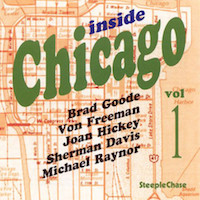 1995. Brad Goode/Von Freeman, Inside Chicago Vol.1