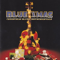 2001. Collectif, Blue Xmas. Christmas Blues Instrumentals, Evidence 2001. Collectif, Blue Xmas. Christmas Blues Instrumentals, Evidence