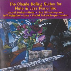 2004. The Claude Bolling Suites for Flute & Jazz Piano Trio 2004. The Claude Bolling Suites for Flute & Jazz Piano Trio
