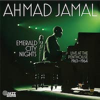 1963-64. Ahmad Jamal, Emerald City Nights, Live at the Penthouse 1963-64, Jazz Detective 004