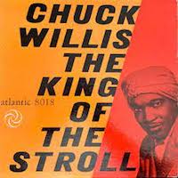 1956-57. Chuck Willis, The King of the Stroll, Atlantic