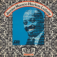 1966. Junior Mance, Harlem Lullaby, Atlantic 1966. Junior Mance, Harlem Lullaby, Atlantic