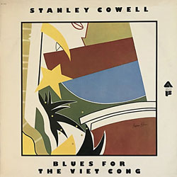 1969. Stanley Cowell, Blues for the Viet Cong 1969. Stanley Cowell, Blues for the Viet Cong