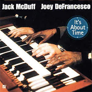 1996. Jack McDuff-Joey DeFrancesco, Its About Time, Concord 4705-2
