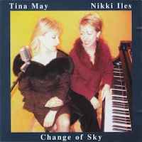 1997. Tina May/Nikki Iles, Change of Sky, 33 Jazz
