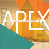 2010. Rudresh Mahanthappa & Bunky Green, Apex, Pi Recordings 2010. Rudresh Mahanthappa & Bunky Green, Apex, Pi Recordings