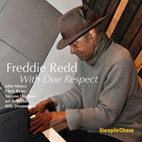 2014-15. Freddie Redd, With Due Respect, SteepleChase