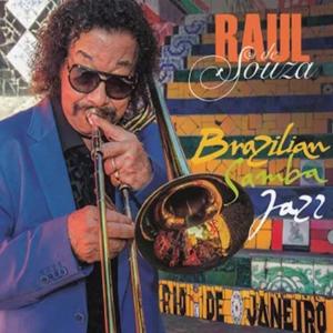 2015. Raul de Souza, Brazilian Samba Jazz, Encore Merci