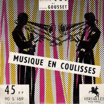 45t 1957. Bernard Zac et Claude Gousset, Musique en Coulisse, Versailles 45t 1957. Bernard Zac et Claude Gousset, Musique en Coulisse, Versailles