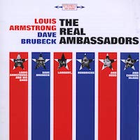 1961. Louis Armstrong, Dave Brubeck, Lambert, Hendricks & Ross, Carmen McRae: The Real Ambassadors 1961. Louis Armstrong, Dave Brubeck, Lambert, Hendricks & Ross, Carmen McRae: The Real Ambassadors