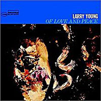 1966. Larry Young, Of Love and Peace 1966. Larry Young, Of Love and Peace