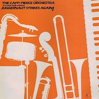 1981. The Capp/Pierce Orchestra featuring Ernie Andrews, Juggernaut Strikes Again!, Concord Jazz