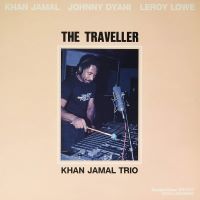 1985. Khan Jamal Trio, The Traveller, SteepleChase 1985. Khan Jamal Trio, The Traveller, SteepleChase