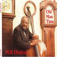 1989. Milt Hinton, Old Man Time, Chiaroscuro Records