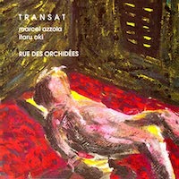 1989. Transat (Marcel Azzola/Itaru Oki), Rue des orchidées
