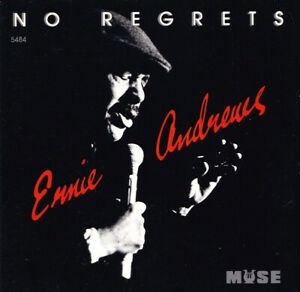 1992. Ernie Andrews, No Regrets, Muse 1992. Ernie Andrews, No Regrets, Muse