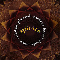 1998. Pharoah Sanders/Hamid Drake/Adma Rudolph, Spirits, Meta 004