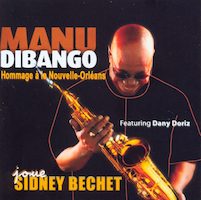 2007-Manu Dibango, Joue Sidney Bechet 2007-Manu Dibango, Joue Sidney Bechet