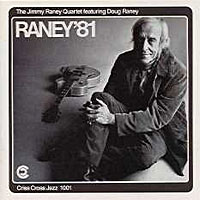 Jimmy Raney, Raney '81,  Criss Cross Jazz 1001